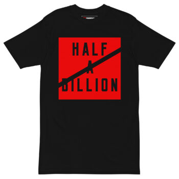Half A Billion Slash T-Shirt